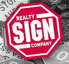 Realty Sign Co. has been operating in the Valley since 1962. We are a full service sign company with 1000's of Ready-Made & Custom signs of all kinds!