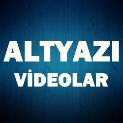 Altyazı Videolar