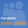 Todas as novidades sobre Publicidade no MySpace Brasil estão aqui!