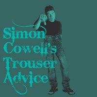 Simon Cowell's (@trouseradvice) 's Twitter Profile