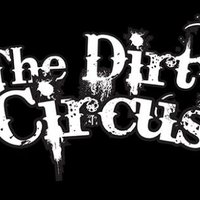 The Dirty Circus(@TheDirtyCircus1) 's Twitter Profile Photo