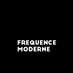 Fréquence Moderne (@freqmoderne) Twitter profile photo Fréquence Moderne (@freqmoderne) Twitter profile photo