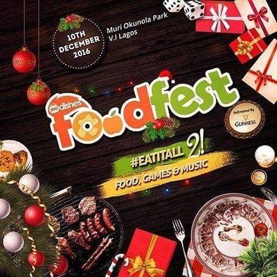 Don't Miss The Lagos Foodfest Christmas Edition! 10th of December. Muri Okunola Park, VI, Lagos! #AllYouCanEat #EatItAll2