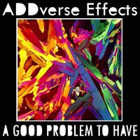 ADDverse Effects (@addverseeffects) 's Twitter Profile