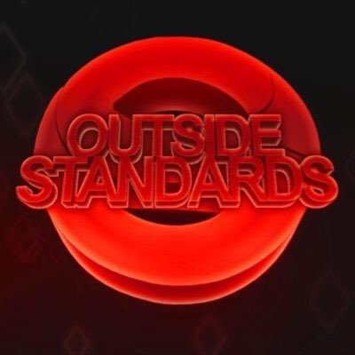 Outside Standards is a Professional Gaming Organization || Lead by @NavaTwizq