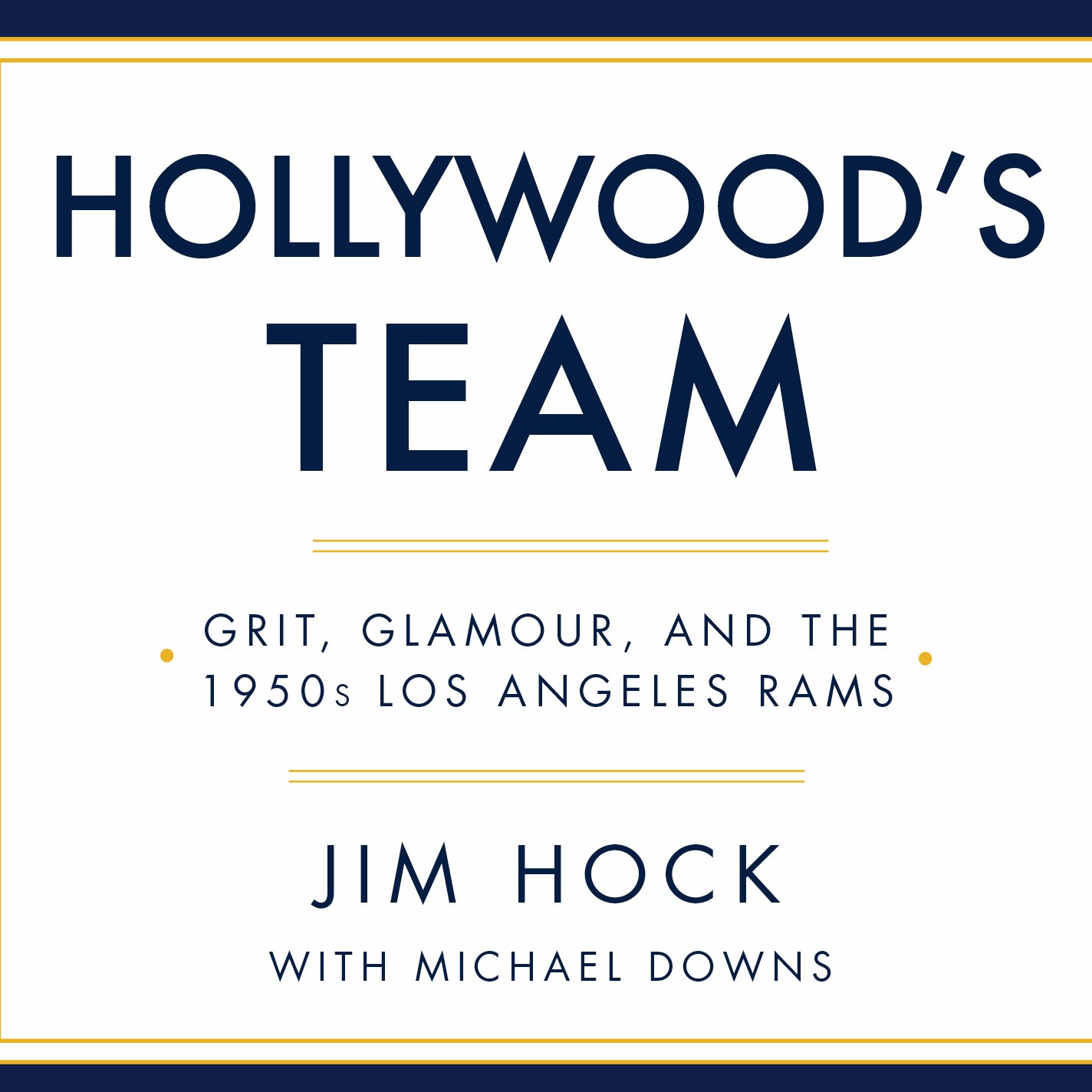 Grit, Glamour, and the 1950's Los Angeles @RamsNFL. Book by @JimHock with Michael Downs.