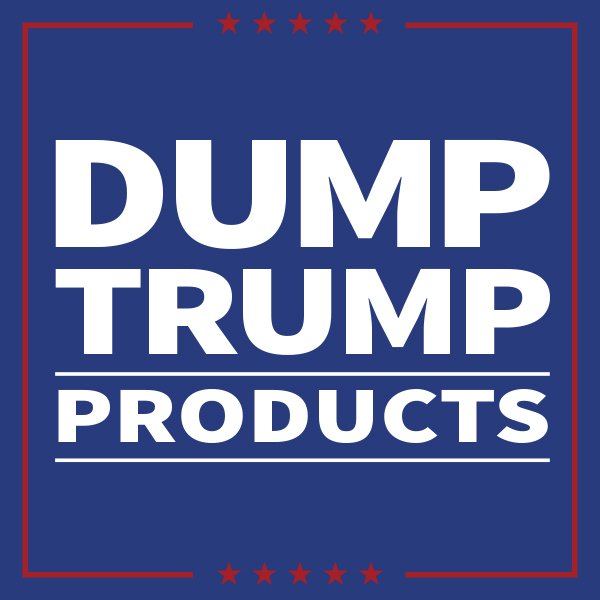 Make Trump Pay
#DumpTrumpProducts