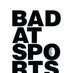 Bad at Sports (@badatsports) Twitter profile photo