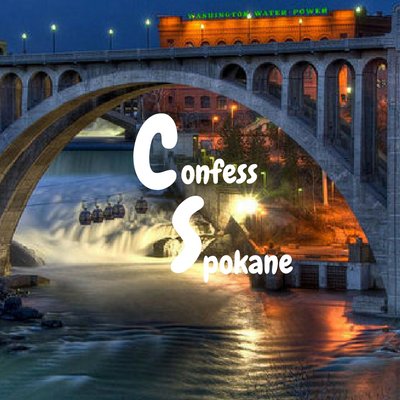 Always wanted to confess something about someone or something in Spokane? Anonomously? Well now is your time. All confessions will stay anonomous.