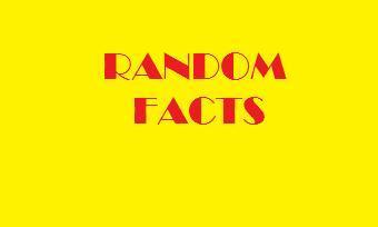 Random Facts about anything.