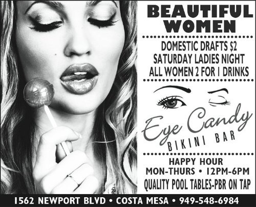 Welcome to Eye Candy Bikini Bar, Orange County's new hot spot for drinks served by hot bikini bartenders, shoot pool and have fun.