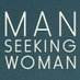 Man Seeking Woman (@manseekingwoman) Twitter profile photo