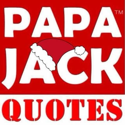PapaJackQuotes