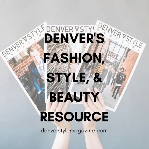 Denver's fashion, style, + beauty resource. Print + Digital Mag, Community Blog, and host to the city's most stylish meetups, industry events, and workshops.