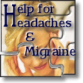 Information, support, and advocacy for people with Migraines and headaches.