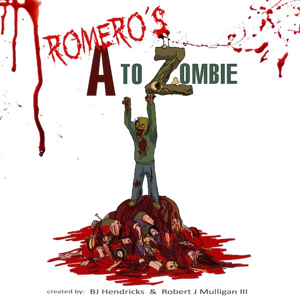 AtoZombieBook's profile picture. The most gruesome, but cutest, children's poetry book for adults!!!! Created by BJ Hendricks and          Robert Mulligan III.    Presented by George C. Romero