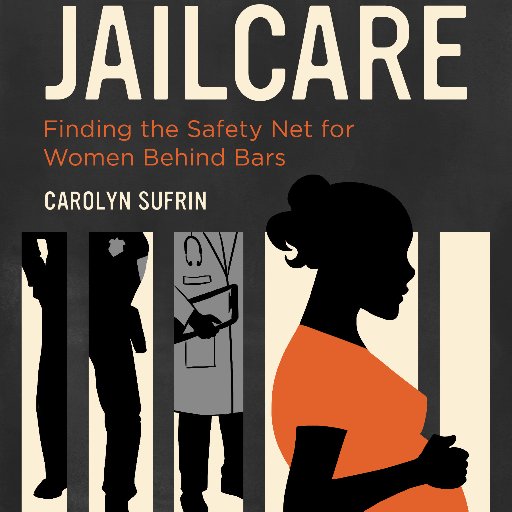 A book on jail as a tragic safety net for pregnant women on the margins of society. Carolyn Sufrin, MD, PhD. https://t.co/JVUT2r0UB7