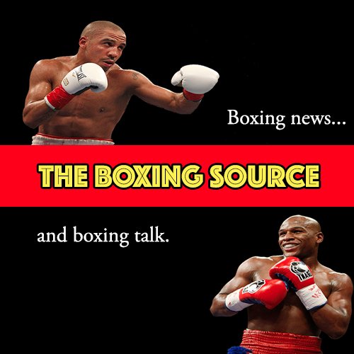 The Boxing Source Podcast live on YouTube Sunday evenings. The Midweek Report Wednesday evenings. Check out the website