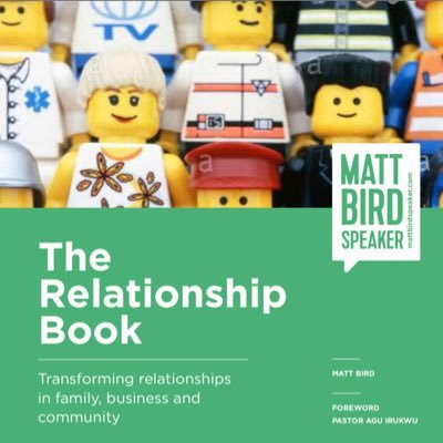 'The Relationship Book' @MattBirdSpeaker / The Bible is a book of relationships / Foreword @Agu_Irukwu / UK https://t.co/4pFmMU0bnz / US https://t.co/lGnnuilU5g