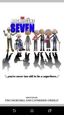 THE MAGNIFICENT SEVEN
 by Catherine O'Reilly
 and Tim Churchill 
7 pensioners plan to escape from their nursing home to attend  D-day celebrations
