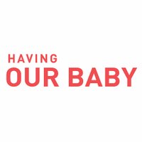 Having Our Baby (@havingourbaby) 's Twitter Profile