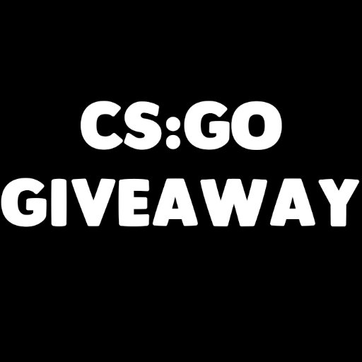 •Giveaways
•Mapper
•CSGO Player