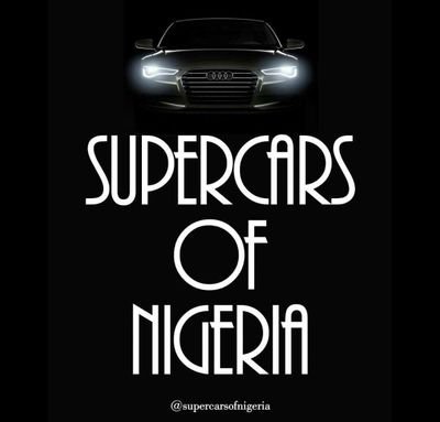 Building Nigeria's most interesting car page @supercarsofnigeria on Instagram and Supercars Of Nigeria on Facebook