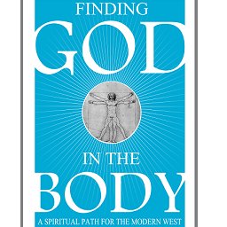 Finding God in the Body is a vision of spirituality for the modern world by Ben Riggs that emphasizes body based spiritual practice.