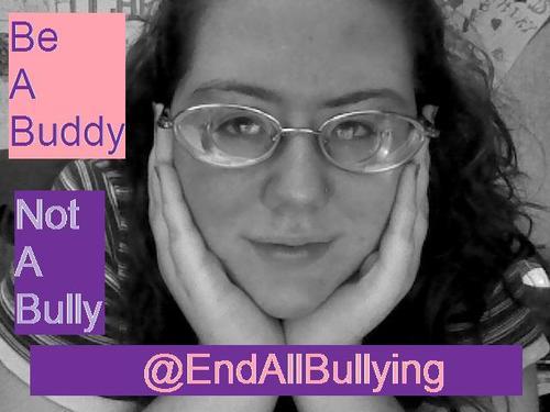 Bullying is a horrible thing that affects so many. Help me work to try and end this horrible treatment.