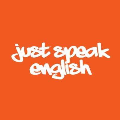 Just speak English