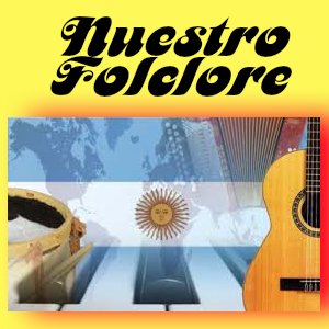 NUESTRO FOLCLORE, un medio de comunicación e información actualizada, de todo el Mundo del Folclore Argentino, Festivales, Recitales, Peñas, Contrataciones.