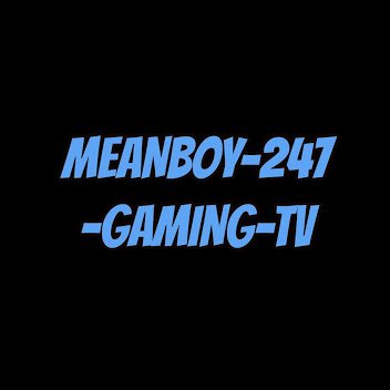 meanboy-247-gaming-tv is a YouTube channel. Its all about having a laugh funny commentary and more check it out and if you like it subscribe comment & like
