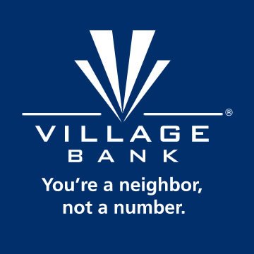 At Village Bank, you're a neighbor, not a number. Member FDIC and Equal Housing Lender. 804.897.3900