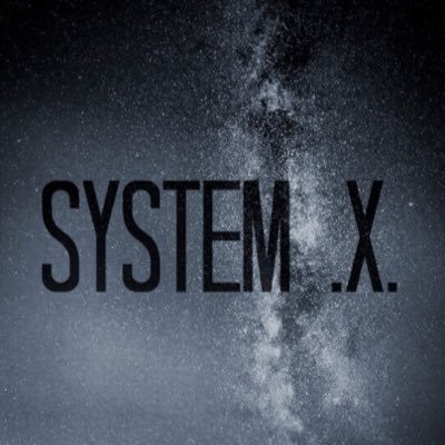 The official account of System .X. bringing to you diverse entertainment, motivation and happiness! 🎬🎼🎤