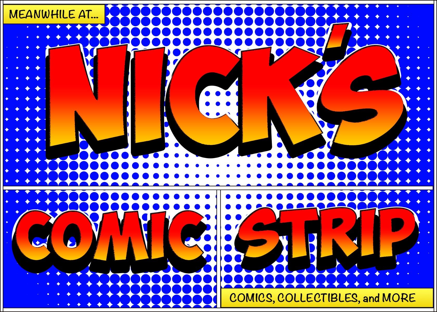 Nick's Comic Strip is a comic, collectible, and pop culture store in Middleton, MA. No matter your fandom we have what you're looking for.