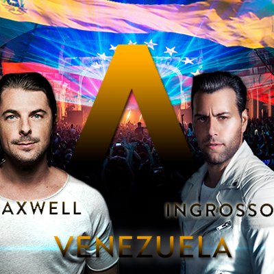 Cuenta oficial del dúo AXWELL Λ INGROSSO en Venezuela ♥♥