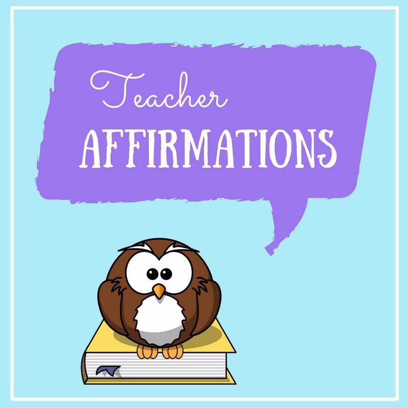 Teacher Affirmations