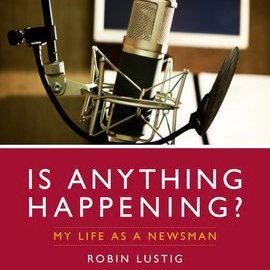 Journalist and broadcaster. Former BBC presenter. Author of 'Is Anything Happening?' (Biteback Publishing). Check out my podcasts Robin Lustig Reading Stories.