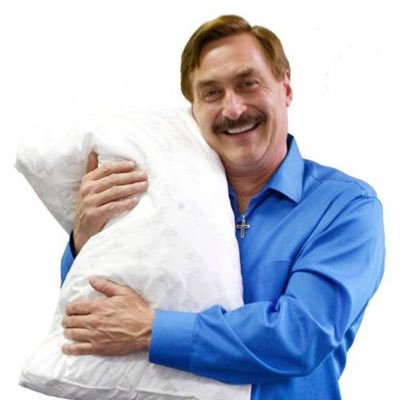 Make MyPillow Your Pillow!                          NOT OFFICIAL MYPILLOW ACCOUNT! JUST A MYPILLOW SUPPORTER!