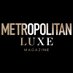 Metropolitan Luxe (@metluxemag) Twitter profile photo Metropolitan Luxe (@metluxemag) Twitter profile photo
