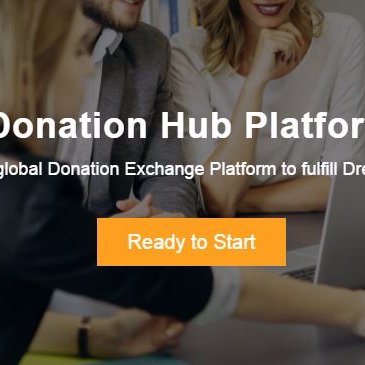 Donation Hub Platform,
A global Donation Exchange Platform to fulfill Dreams
