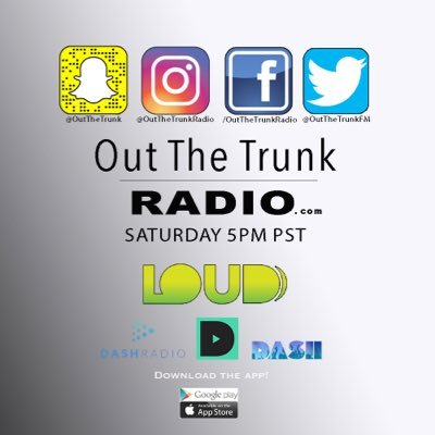 Download @Dash_Radio to listen to #OutTheTrunkRadio Saturday's @ 5pm PST! • https://t.co/86UYkcoihZ 👈🏼 Download link!