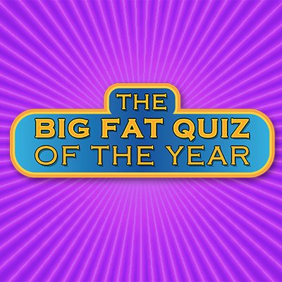 The Big Fat Quiz