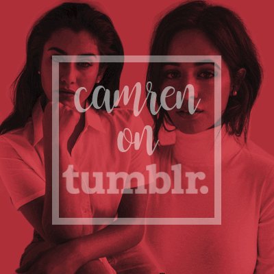 Camren On Tumblr At Camrenontumblr Twitter