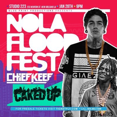 NOLAFLOODFEST / HIGHLIGHTIN [ @CHIEFKEEF ] AND @CVKEDUP WITH THE BEST LOCAL TALENT IN NEW ORLEANS JAN.28 2017