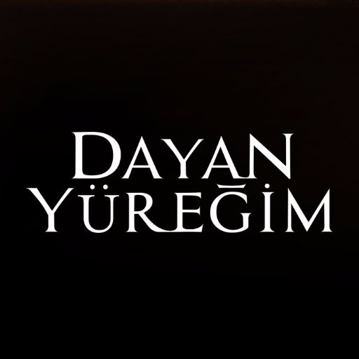 Dayan Yüreğim