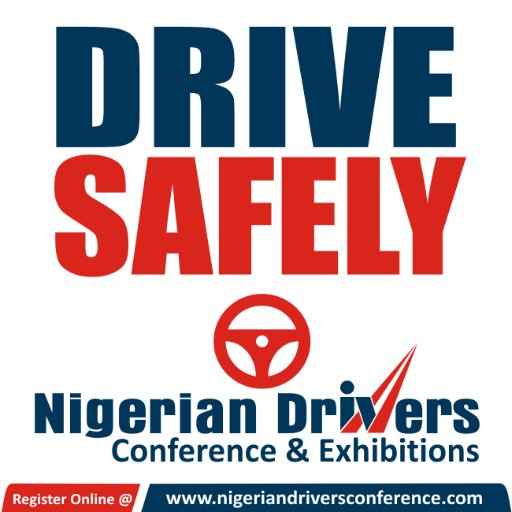 NIGERIAN Drivers Conference & Exhibitions | For Participation & Enquiries Call : +234-808-489-5557 | 0818-833-7770