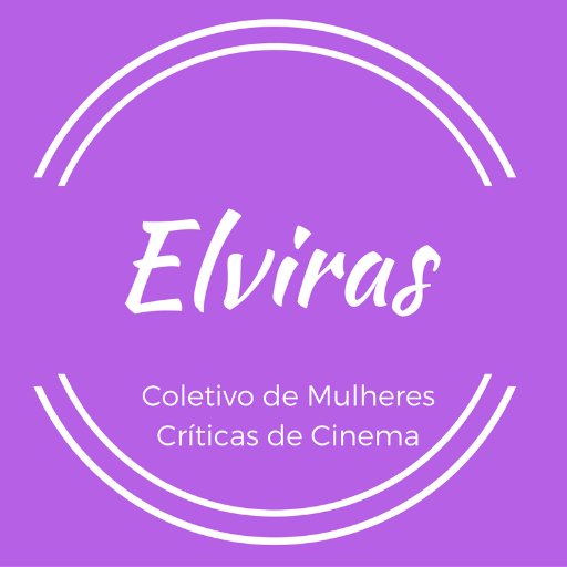 Elviras - Coletivo de Mulheres Críticas de Cinema