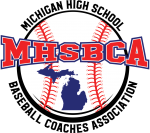 Michigan High School Baseball Coaches Association #MHSBCA