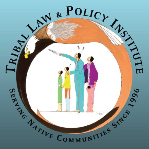 Tribal Law and Policy Institute- Over 20 Years of Serving American Indian and Alaska Native Communities. (retweets are not endorsements)